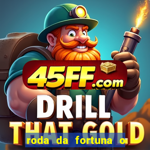 roda da fortuna o que ele sente por mim